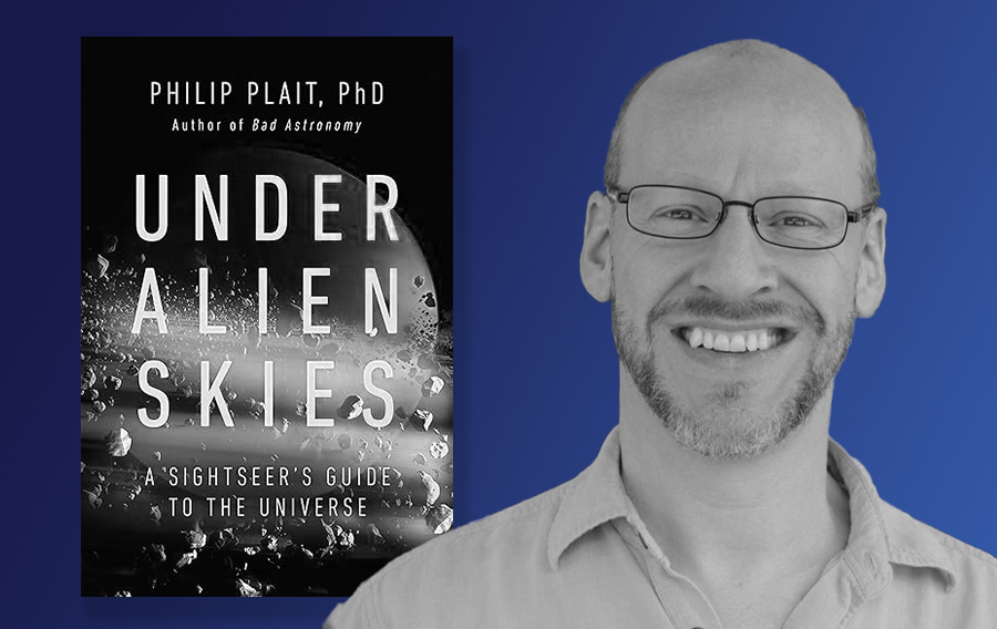 Philip Plait, Phd -- Under Alien Skies -- A Sightseer's Guide to the Universe